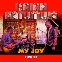 My Joy — Isaiah Katumwa