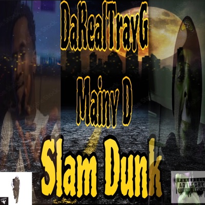 Slam Dunk (feat. DaRealTrayG) - Single