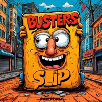 Busters Slip - Single - Frizform