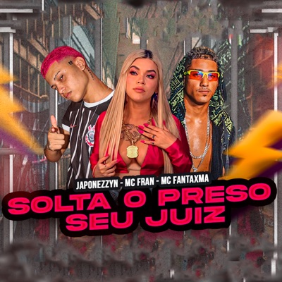 Solta o Preso Seu Juiz - Single
