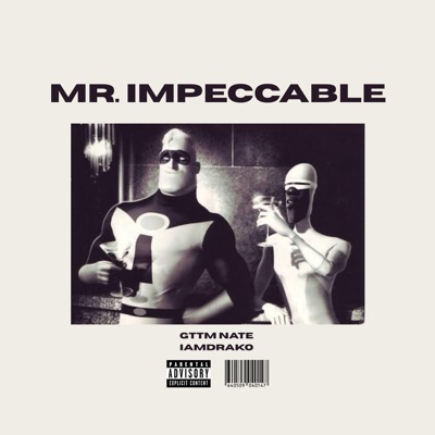 Mr. Impeccable (feat. IamDrako) - Single