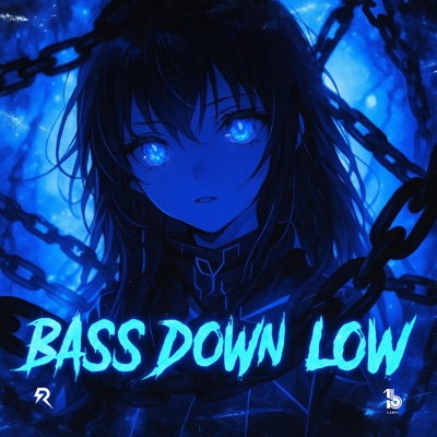 Bass Down Low - Single