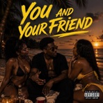 You And Your Friend EP - EP