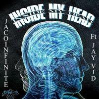 Inside My Head (feat. Jay Vid) - Single - JacoInfinite