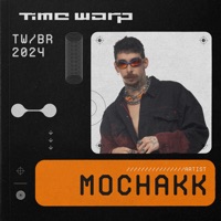Mochakk at Time Warp BR 2024 (DJ Mix) - Mochakk