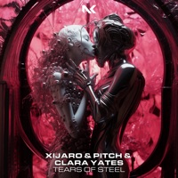 Tears of Steel - Single - XiJaro & Pitch & Clara Yates