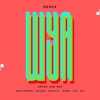 WYA GREEN AND RED (feat. Angelitomor, BTC, DANI VVS, Clio & Saldana) - Single - Yerena