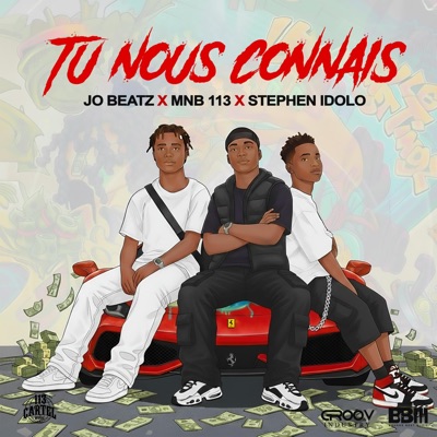TU NOUS CONNAIS (feat. Jo Beatz & Stephen Idolo) - Single