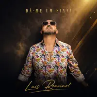 DA ME UM SINAL — Luis Rouxinol