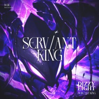 SERV/ANT KING - Single - DizzyEight & Musicality