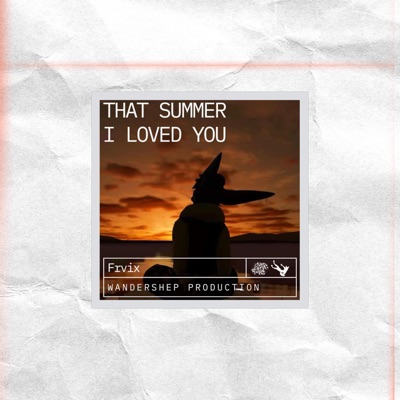 That Summer I Loved You - Single