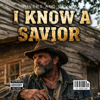 RIVERS AND REVIVAL - I KNOW A SAVIOR artwork