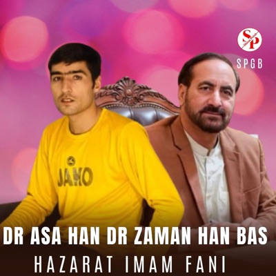 Dr Asa Han Dr Zaman Han Bas (feat. Hazarat Imam Fani) - Single
