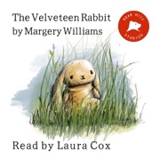 The Velveteen Rabbit: or How Toys Become Real (Unabridged) - Margery Williams