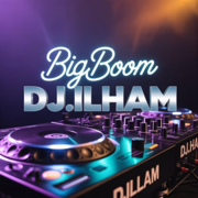 Big Boom - DJ.ILHAM