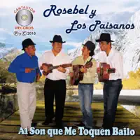 Al Son Que Me Toquen Bailo — Rosebel y los paisanos