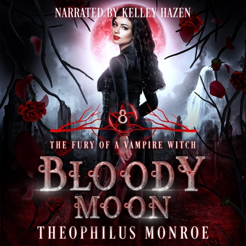 Bloody Moon: The Fury of a Vampire Witch, Book 8 (Unabridged) cover