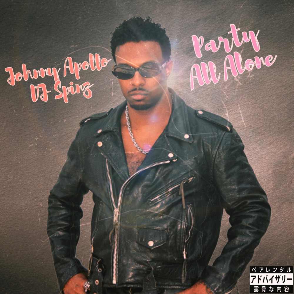 Обложка альбома «Party All Alone - Single» — DJ Spinz & Johnny Apollo