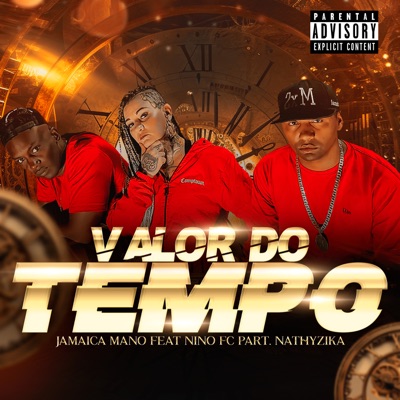 Valor do Tempo (feat. Nino FC & Nathyzika) - Single