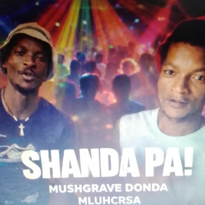 SHANDA PA (feat. MLUHCRSA) - Single