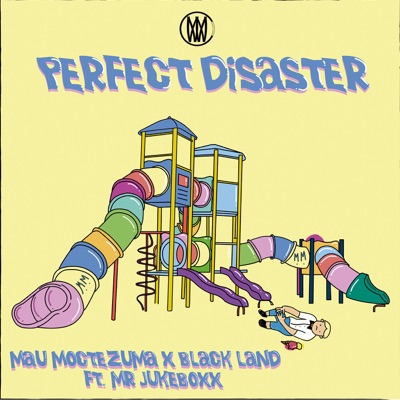 Perfect Disaster (feat. Mr. Jukeboxx) - Single
