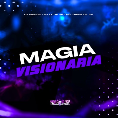 Magia Visionária (feat. DJ Mavicc) - Single