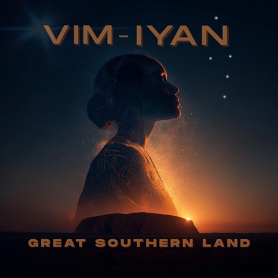 Great Southern Land (VIM-IYAN Remix) - Single