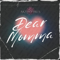 Dear MAMA - Single - AK THE VIRUS