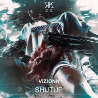 Shutup - Single - Vizionn