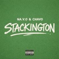 Stackington (feat. Chavo) - Single - NA.V.O