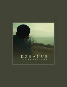 DZHANUB dinle, müzik videolarını izle, biyografisini oku, tur tarihlerini ve daha fazlasını gör!