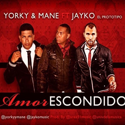 Amor Escondido (feat. Jayko el Prototipo, Yorky y Mane & Toxic y Acid) - Single