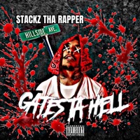 Gates Ta Hell - Single - Stackz Tha Rapper