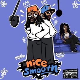 Nice & Smooth (feat. T. Boogie) Chance Willz