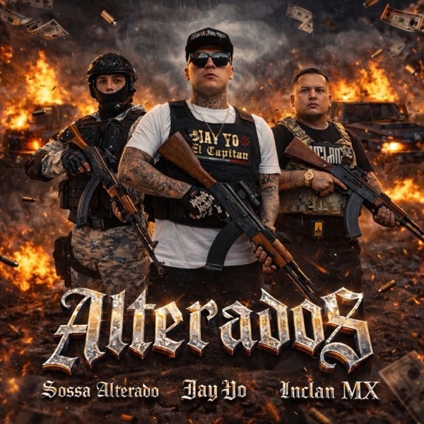 Alterados (feat. Jay Yo & Sossa Alterado Oficial)