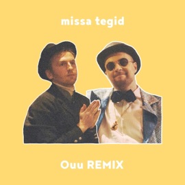 missa tegid (feat. 5MIINUST) [Ouu Remix] Ouu