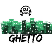 Ghetto - Single - DJ Quincy