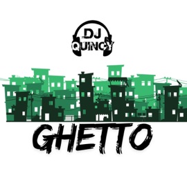 Ghetto DJ Quincy