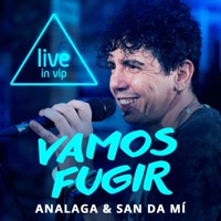 Vamos Fugir (Give Me Your Love) [Live In Vip] - Single - ANALAGA & Sandami