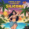 L'Royal - Silicona (feat. Alex La Gran Voz)