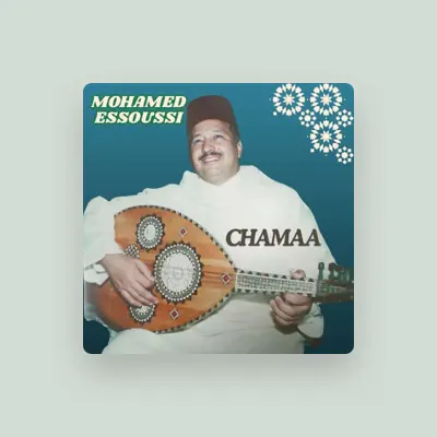 Listen to Mohamed Essoussi, watch music videos, read bio, see tour dates & more!