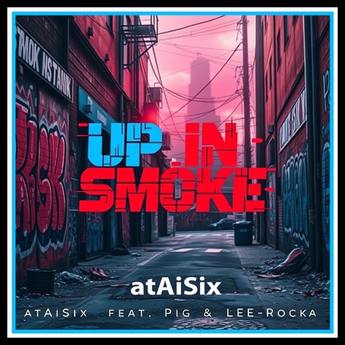 Up In Smoke (feat. PiG & LEE-Rocka) - Single