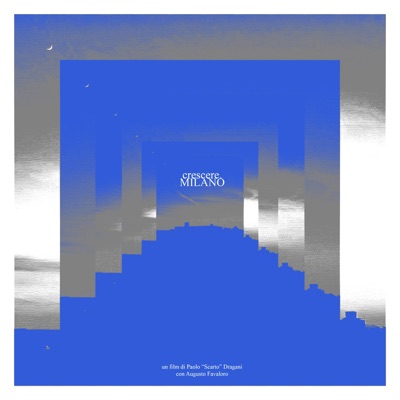 Crescere/Milano (feat. Augusto Favaloro) - Single