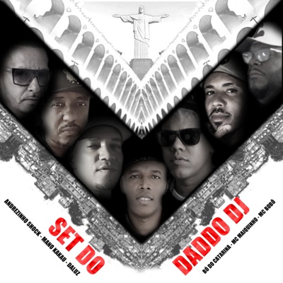 Set do Daddo Dj (feat. Mano Kacau, Daluz & MC Maiquinho) - Single