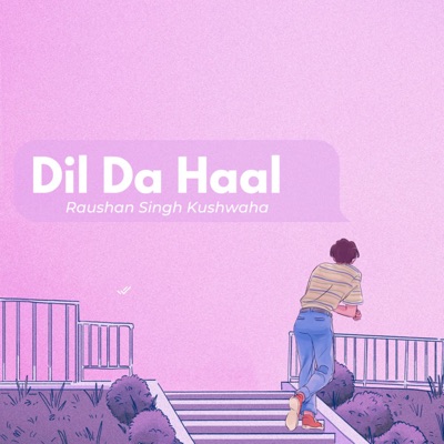 Dil Da Haal - Single