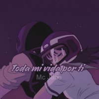 Toda Mi Vida por Ti - Single - Mc Jane