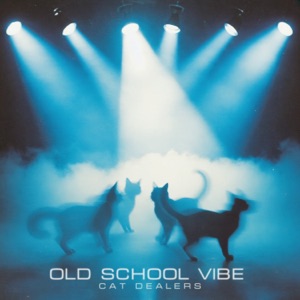 Old School Vibe - Single