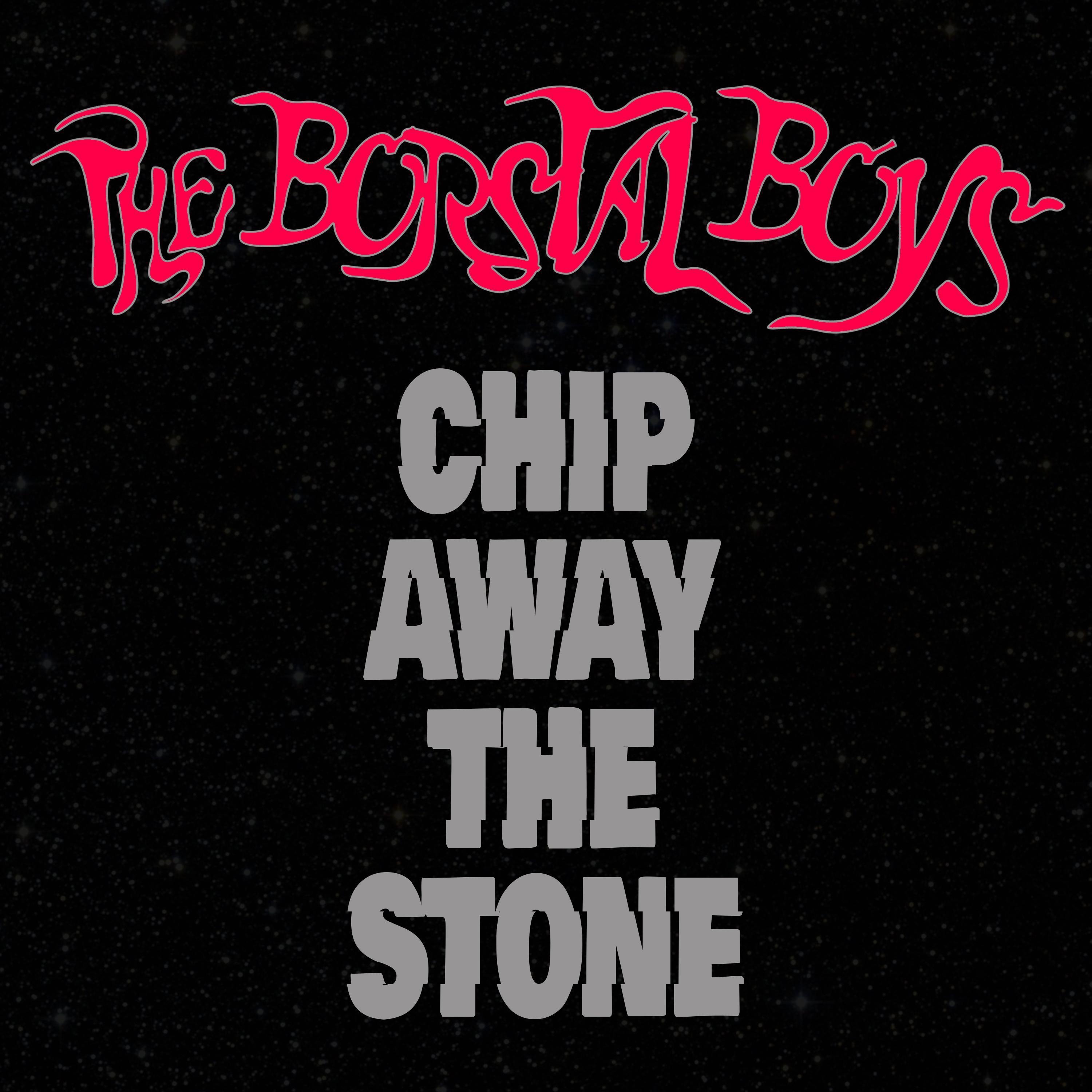 The Borstal Boys - Chip Away