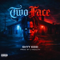 Two Face (feat. Shyy Kidd) - Single - DJ J-Wealth