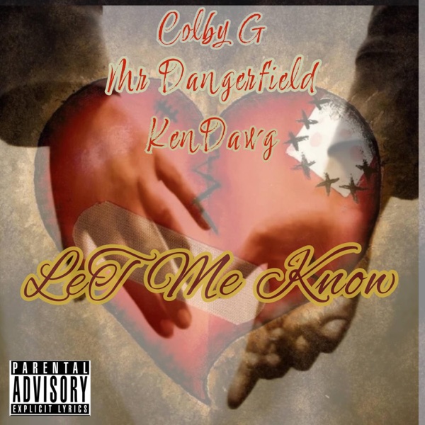 Let Me Know (feat. Mr Dangerfield & KenDawg)